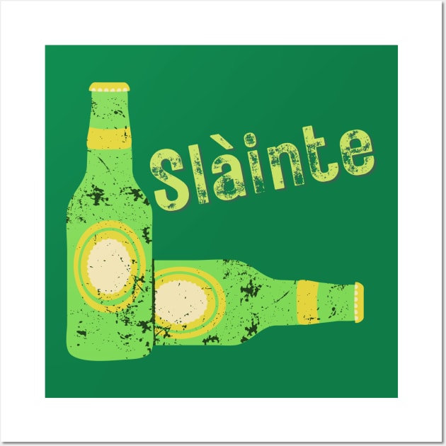 Slainte Beer Drink Up Wall Art by WearablePSA